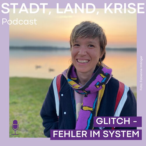 Feministischer Podcast_Stadt Land Krise_ Glitch_1_